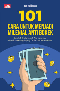 Image of 101 Cara untuk Menjadi milenial anti bokek