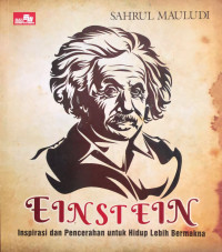 Image of Einstein : inspirasi dan pencerahan untuk hidup lebih bermakna