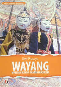 Image of Wayang : warisan budaya bangsa indonesia