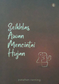 Image of Seikhlas awan mencintai hujan