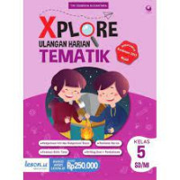Image of XPLORE ULANGAN HARIAN TEMATIK KELAS 5