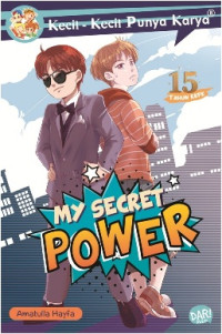 Image of My Secret Power ( Kecil-Kecil Punya Karya)